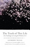 The Truth of This Life (eBook, ePUB)