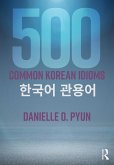 500 Common Korean Idioms (eBook, PDF)