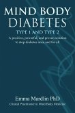 Mind Body Diabetes Type 1 and Type 2 (eBook, ePUB)