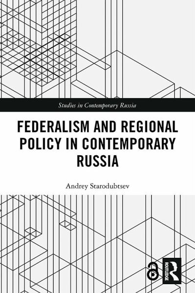 Federalism and Regional Policy in Contemporary Russia (eBook, ePUB)