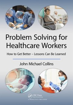 Problem Solving for Healthcare Workers (eBook, ePUB) - Collins, John Michael