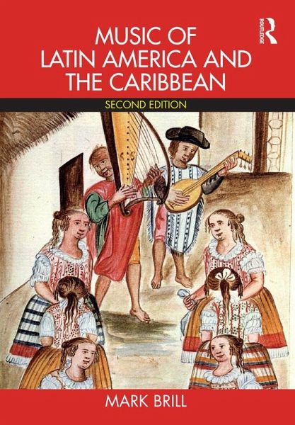 Music of Latin America and the Caribbean (eBook, ePUB) Music of Latin America and the Caribbean (eBook, ePUB)