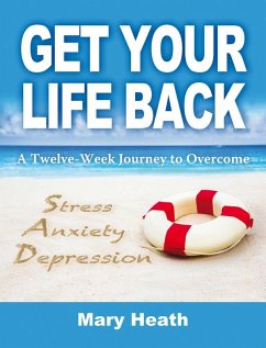 Get Your Life Back (eBook, ePUB) - Heath, Mary