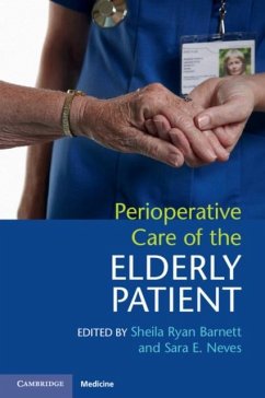 Perioperative Care of the Elderly Patient (eBook, PDF) Cover Perioperative Care of the Elderly Patient (eBook, PDF)