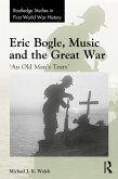 Eric Bogle, Music and the Great War (eBook, PDF)