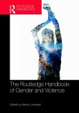 The Routledge Handbook of Gender and Violence (eBook, PDF)