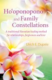 Ho'oponopono and Family Constellations (eBook, ePUB)