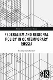 Federalism and Regional Policy in Contemporary Russia (eBook, PDF)