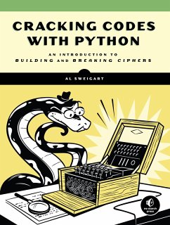 Cracking Codes with Python (eBook, ePUB) - Sweigart, Al