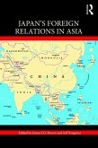 Japan's Foreign Relations in Asia (eBook, PDF) Japan's Foreign Relations in Asia (eBook, PDF)