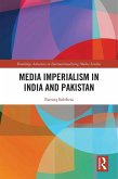 Media Imperialism in India and Pakistan (eBook, PDF)