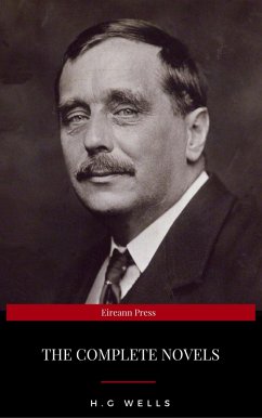 H. G. Wells: Complete Novels (eBook, ePUB) - Wells, H. G.