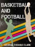 Basketball and Football (eBook, ePUB) Basketball and Football (eBook, ePUB)