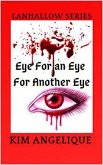 Eye For An Eye for Another Eye (Lanhallow Series, #1) (eBook, ePUB)