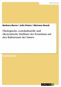 Ökologische, soziokulturelle und ökonomische Einflüsse des Tourismus auf den Kulturraum der Samen (eBook, ePUB)