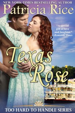 Texas Rose (Too Hard to Handle, #2) (eBook, ePUB) - Rice, Patricia