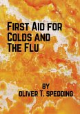First Aid for Colds and The Flu (Be Inspired) (eBook, ePUB)