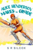 Alice Henderson Makes the Grade (The Alice Henderson, #2) (eBook, ePUB)