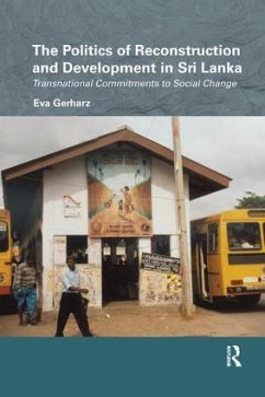 The Politics of Reconstruction and Development in Sri Lanka - Gerharz, Eva