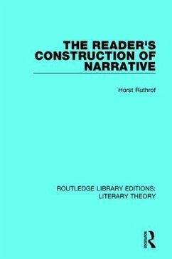 The Reader's Construction of Narrative - Ruthrof, Horst