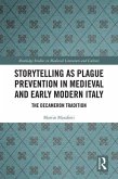 Storytelling as Plague Prevention in Medieval and Early Modern Italy