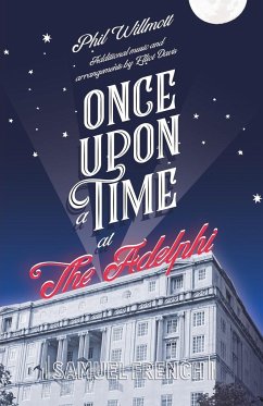 Once Upon a Time at the Adelphi - Willmott, Phil