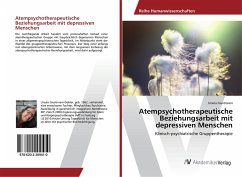 Atempsychotherapeutische Beziehungsarbeit mit depressiven Menschen - Giustiniani, Ursula
