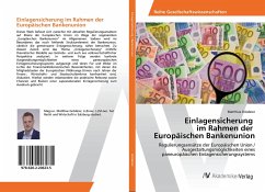 Einlagensicherung im Rahmen der Europäischen Bankenunion - Gröderer, Matthias