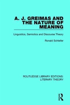 A. J. Greimas and the Nature of Meaning - Schleifer, Ronald