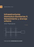 Infraestructuras hidráulico-sanitarias II : saneamiento y drenaje urbano