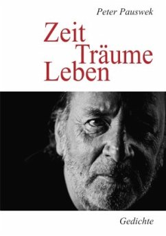 Neue Lyrik / Zeit Träume Leben - Pauswek, Peter