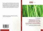 Élaboration de bio-composites issus de ressources renouvelables