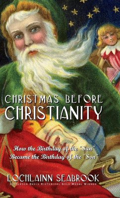 Christmas Before Christianity - Seabrook, Lochlainn