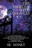 The Problem with Miracles