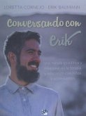 Conversando con Erik : una mirada gestáltica y relacional en la terapia y educación con niños y adolescentes