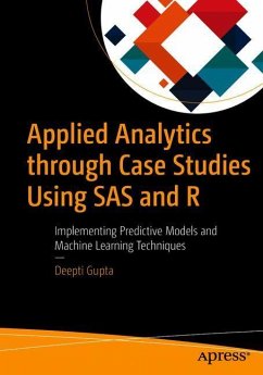 Applied Analytics through Case Studies Using SAS and R - Gupta, Deepti