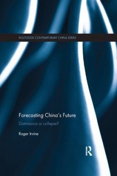 Forecasting China's Future - Irvine, Roger