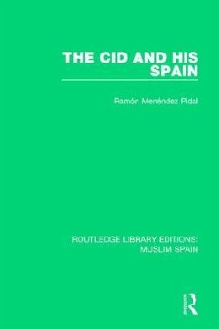 The Cid and His Spain - Menendez Pidal, Ramon
