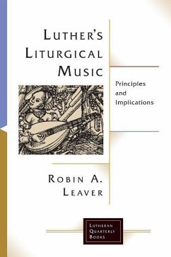 Luther's Liturgical Music - Leaver, Robin A