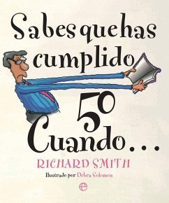 Sabes que has cumplido 50 cuando - Smith, Richard