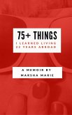 75+ Things I Learned Living 22 Years Abroad (eBook, ePUB)