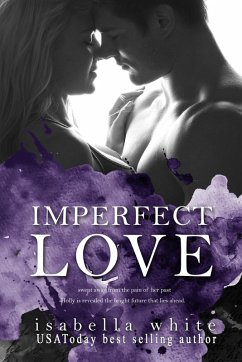 Imperfect Love (The 4Ever series, #1) (eBook, ePUB) - White, Isabella