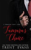 Tamara's Choice (Dominion Trust, #5) (eBook, ePUB)