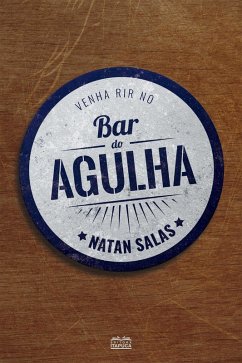 Bar do Agulha (eBook, ePUB) - Salas, Natan