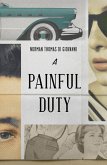 Painful Duty (eBook, ePUB) Painful Duty (eBook, ePUB)