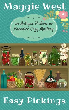 Easy Pickings (Antique Pickers in Paradise Cozy Mystery Series, #8) (eBook, ePUB) - West, Maggie