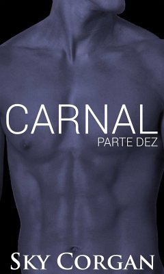 Cover Carnal: Parte Dez (eBook, ePUB)