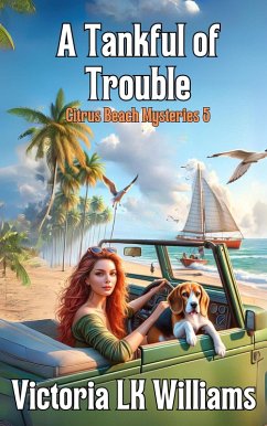 Cover Tank Full of Trouble (Citrus Beach Mysteries, #5) (eBook, ePUB)