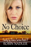 No Choice (Family by Choice, #27) (eBook, ePUB)