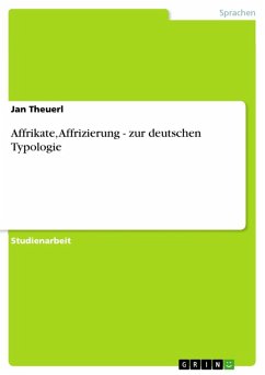 Affrikate, Affrizierung - zur deutschen Typologie (eBook, ePUB)